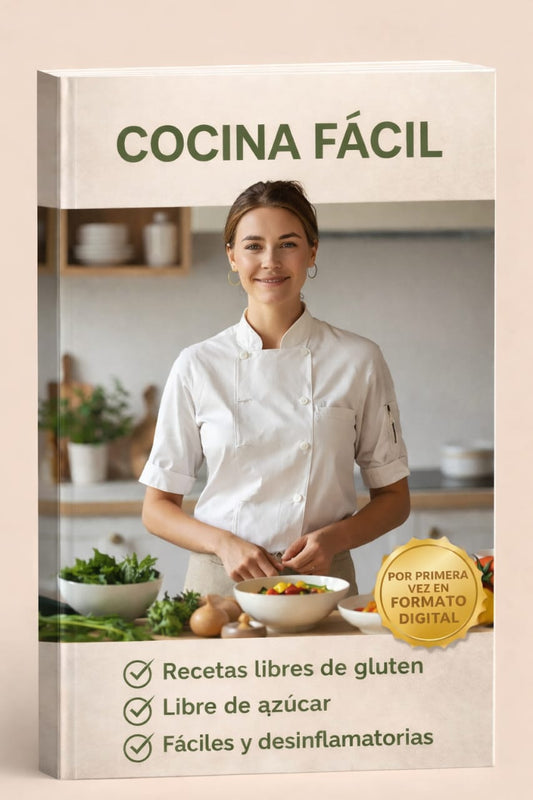 COCINA FACIL Recetas libre de gluten - Libre de azúcar - Fáciles y desinflamatorias